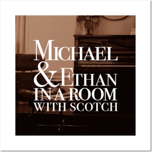 Michael & Ethan in a Room with Scotch Logo Posters and Art